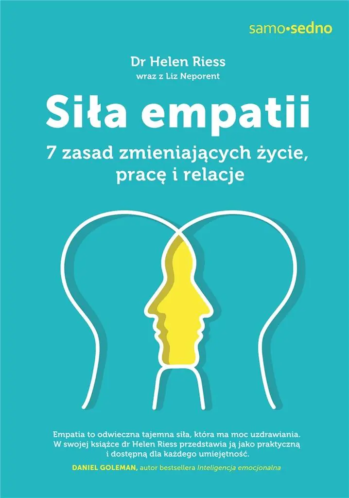 Książka - Siła empatii. 7 zasad zmieniających życie, pracę i relacje