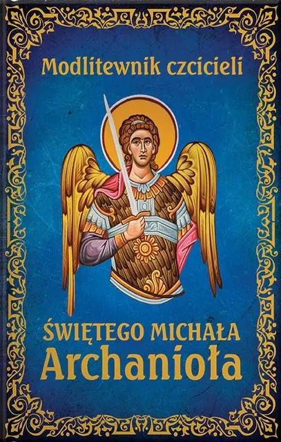 Książka - Modlitewnik czcicieli świętego Michała Archanioła