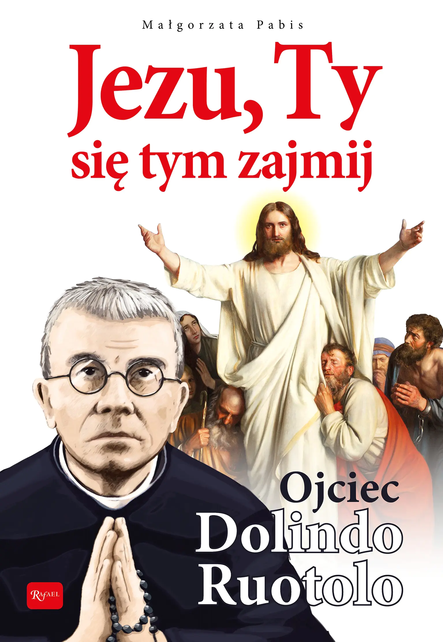 Książka - Jezu Ty się tym zajmij, Ojciec Dolindo Ruotolo