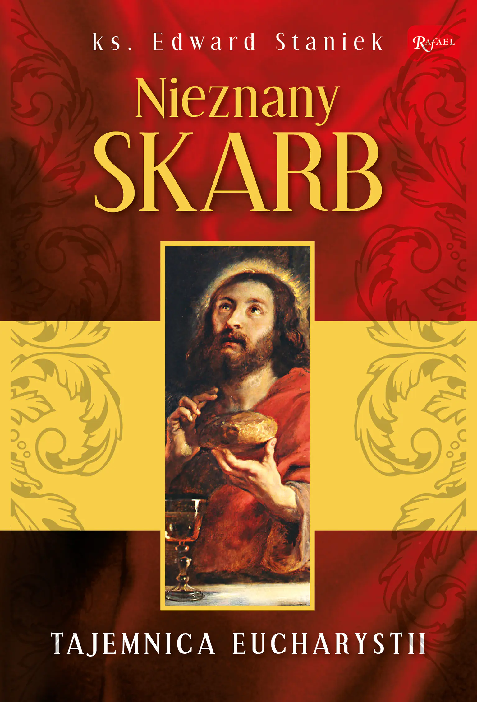 Książka - Nieznany skarb, ks. prof. Edward Staniek o pięknie Eucharystii