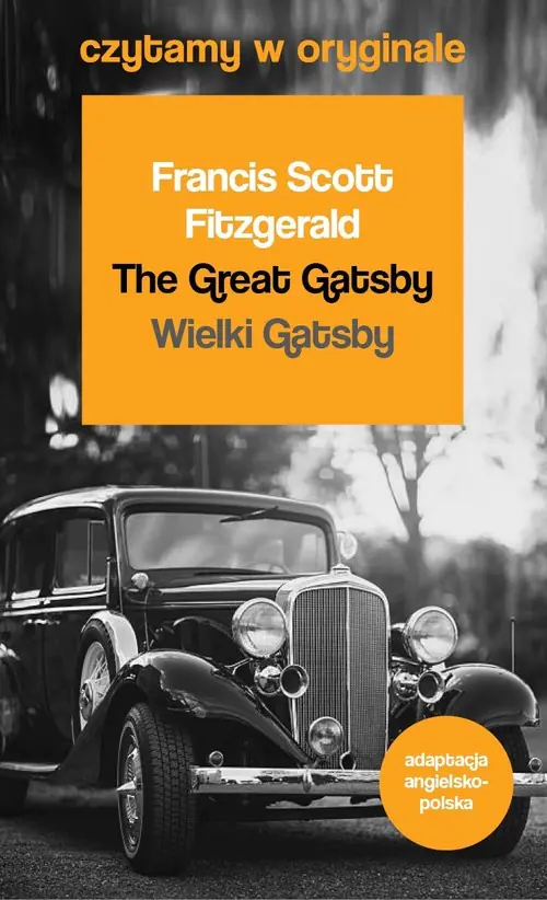 Książka - The Great Gatsby. Wielki Gatsby. Czytamy w oryginale