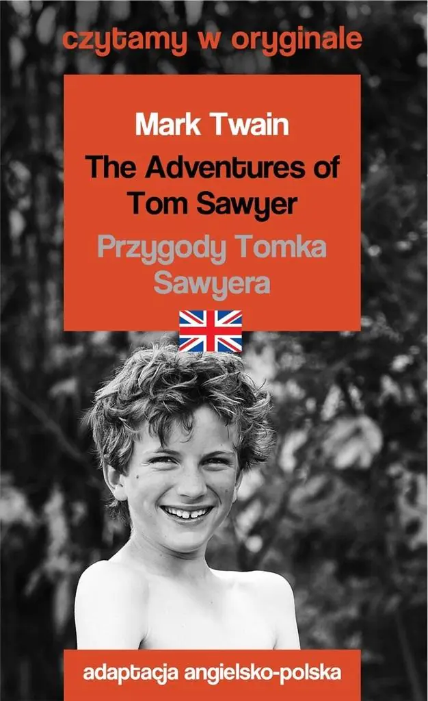 Książka - The Adventures of Tom Sawyer. Przygody Tomka Sawyera. Czytamy w oryginale