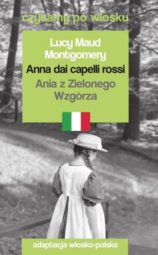 Książka - Anna dai capelli rossi. Ania z Zielonego Wzgórza. Czytamy po włosku