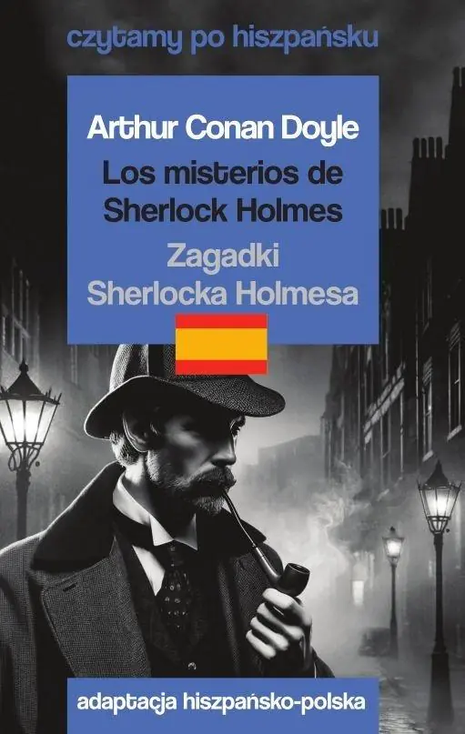 Książka - Los misterios de Sherlock Holmes / Zagadki Sherlocka Holmesa. Czytamy po hiszpańsku