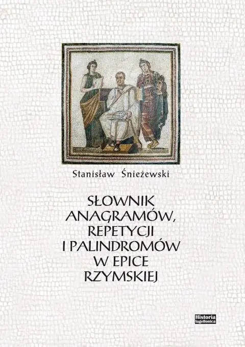 Książka - Słownik anagramów repetycji i palindromów w epice