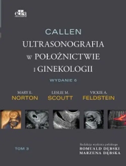 Książka - Callen. Ultrasonografia w położnictwie i ginekologii . Tom 3