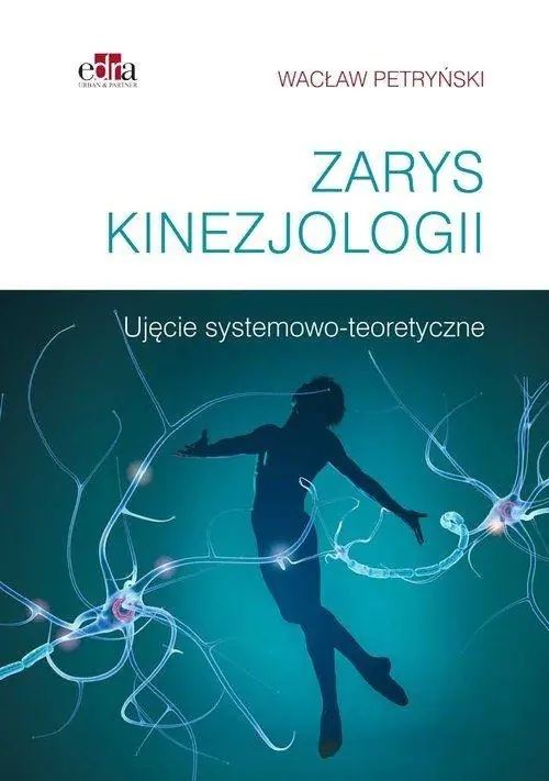 Książka - Zarys kinezjologii. Ujęcie systemowo-teoretyczne