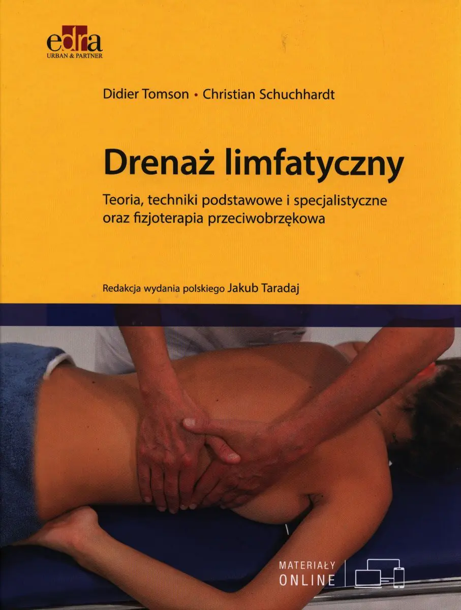 Książka - Drenaż limfatyczny. Teoria, techniki podstawowe i specjalistyczne oraz fizjoterapia przeciwobrzękowa