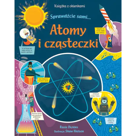Książka - Atomy i cząsteczki. Książka z okienkami. Sprawdźcie sami?