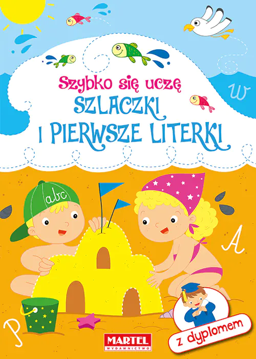 Książka - Szlaczki i pierwsze literki. Szybko się uczę