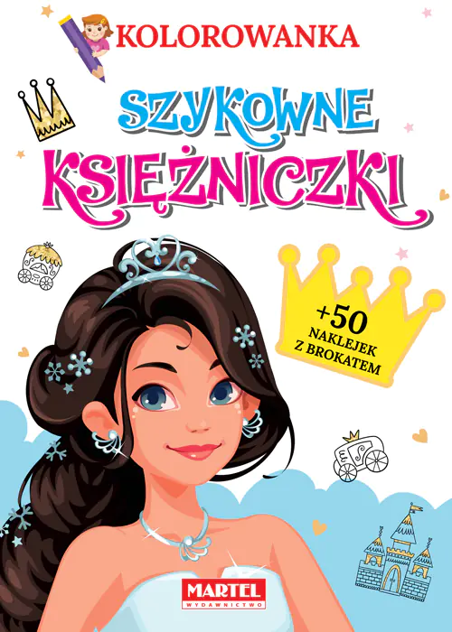 Książka - Kolorowanka. Szykowne księżniczki z naklejkami