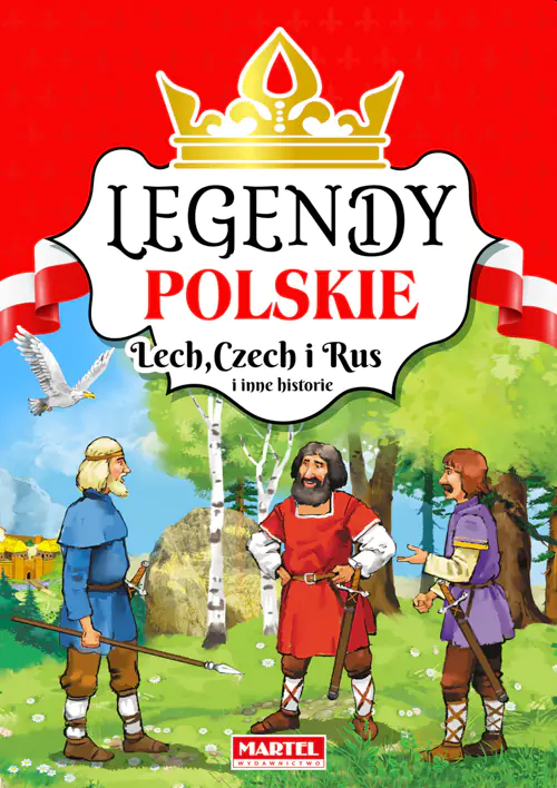 Książka - Legendy polskie. Lech, Czech i Rus i inne historie