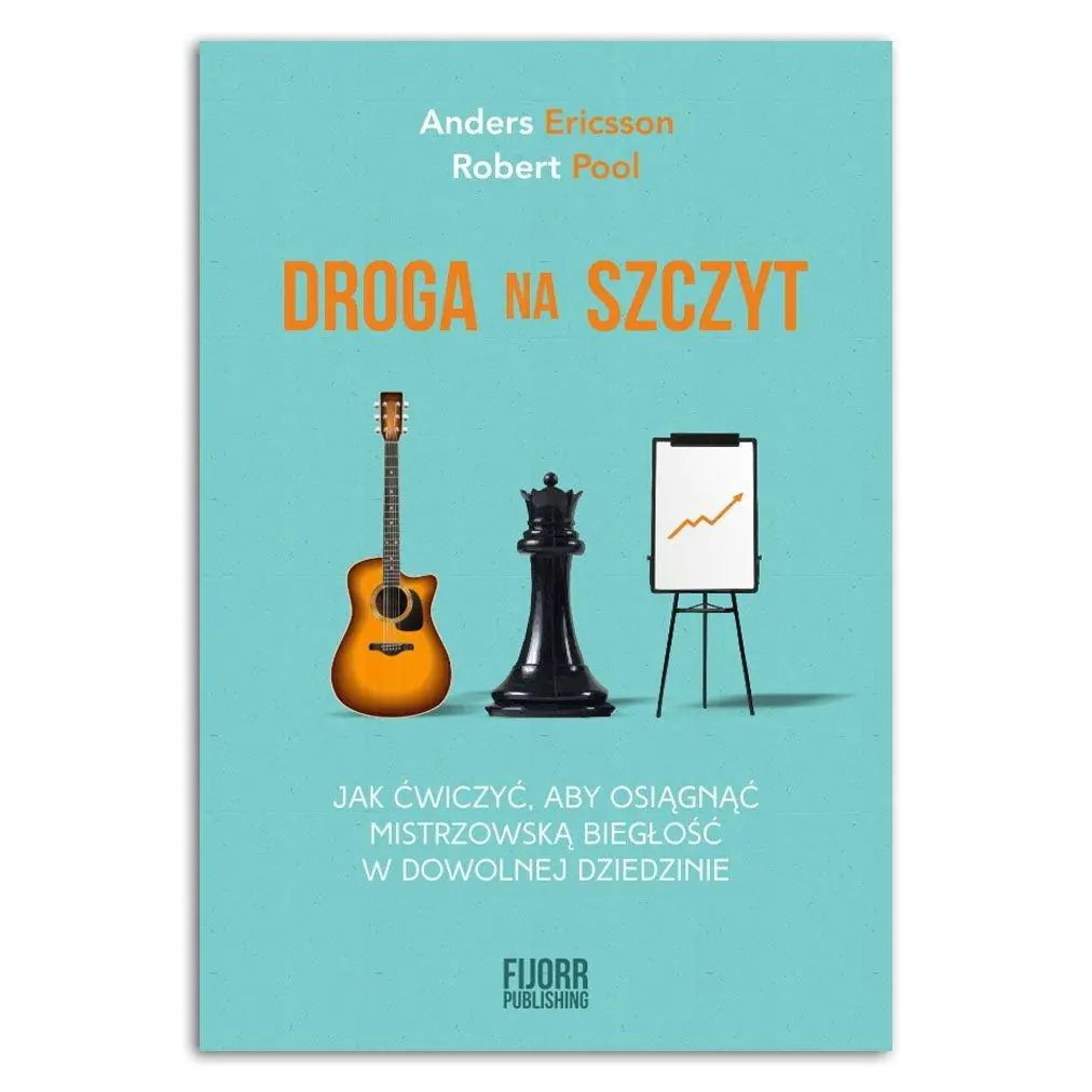 Książka - Droga na szczyt. Jak ćwiczyć, aby osiągnąć mistrzowską biegłość w dowolnej dziedzinie