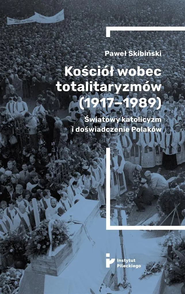Książka - Kościół wobec totalitaryzmów 1917-1989