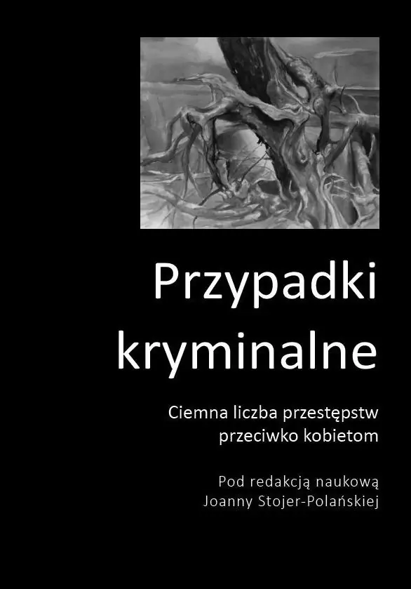Książka - Przypadki kryminalne. Ciemna liczba przestępstw przeciwko kobietom