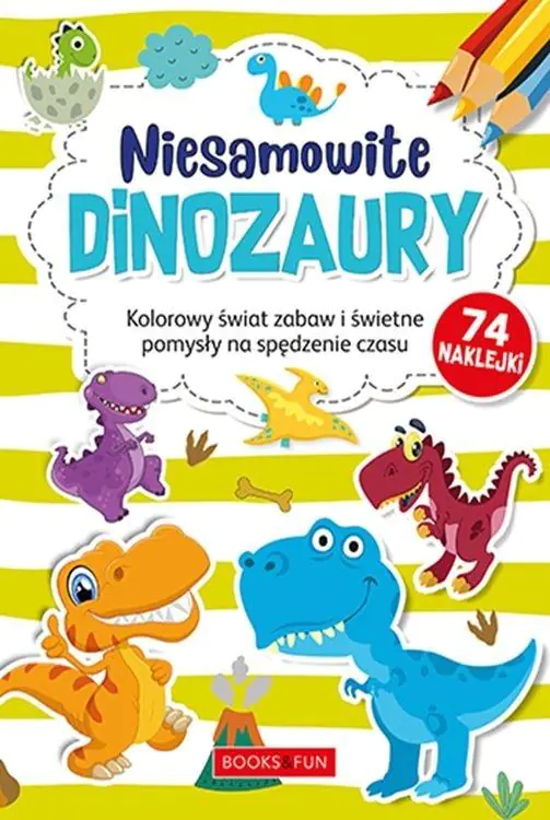 Książka - Niesamowite dinozaury plus naklejki. Kolorowanka