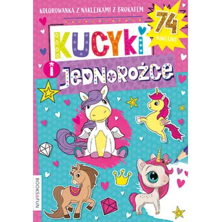 Książka - Kolorowanka Kucyki i jednorożce