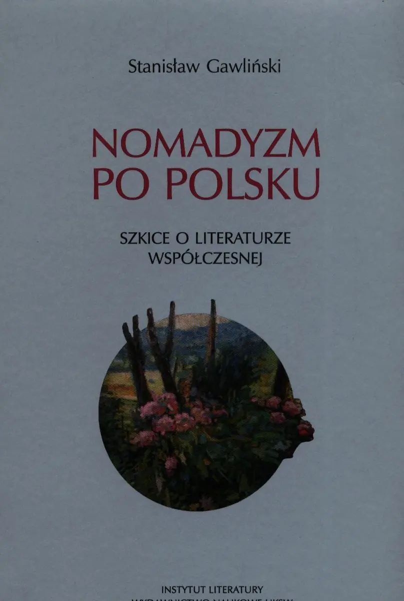 Książka - Nomadyzm po Polsku. Szkice o literaturze współczesnej