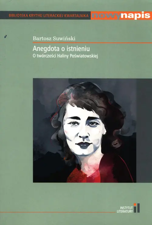 Książka - Anegdota o istnieniu. O twórczości Haliny Poświatowskiej