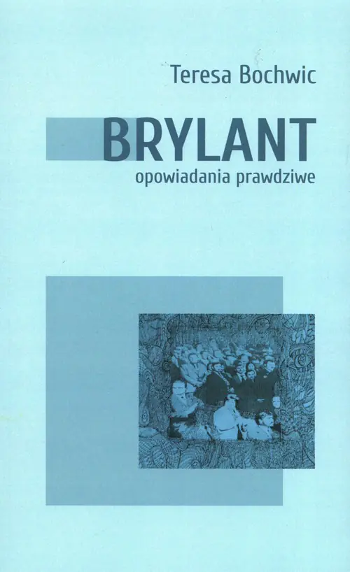 Książka - Brylant opowiadania prawdziwe Tom I