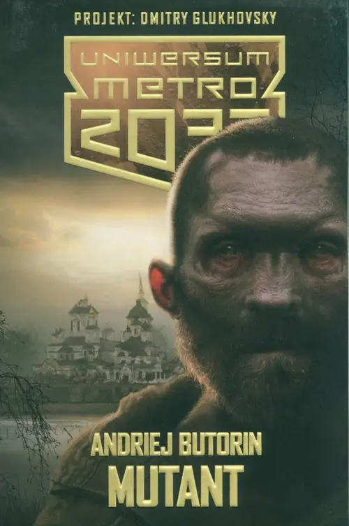 Książka - Uniwersum Metro 2033. Mutant