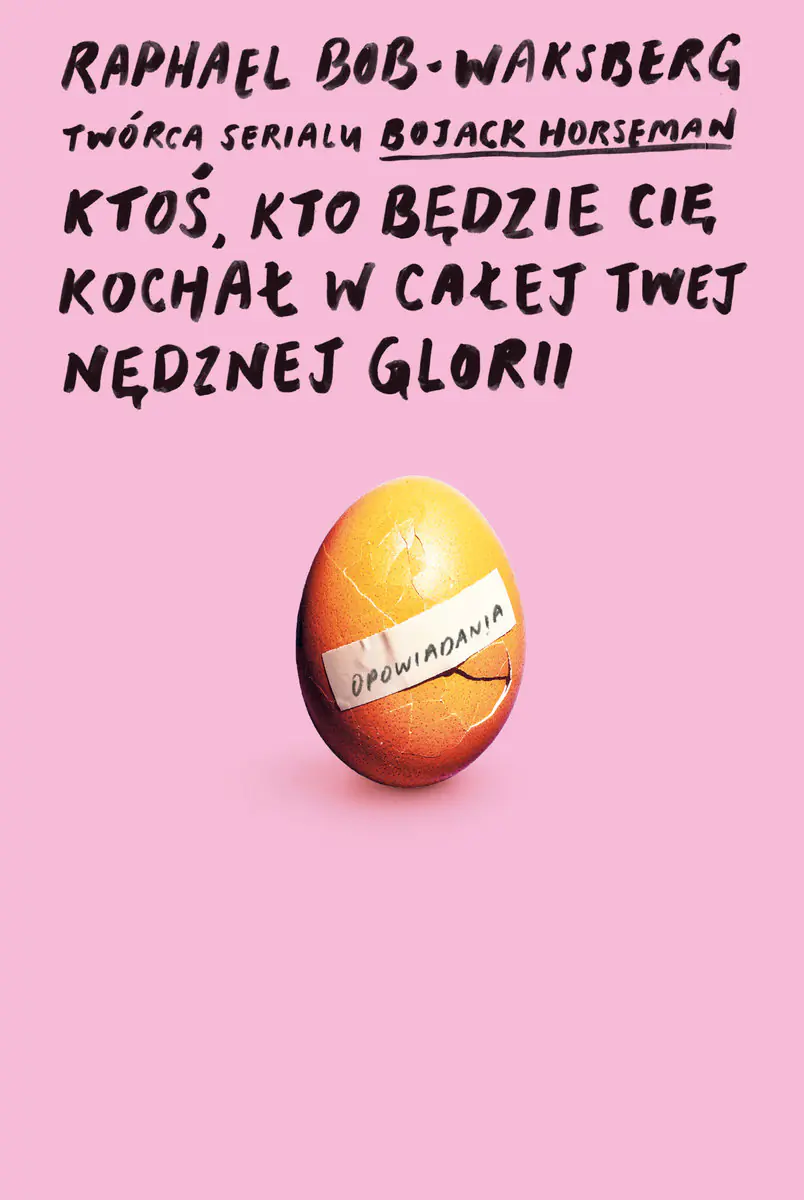 Książka - Ktoś, kto będzie cię kochał w całej twej nędznej glorii