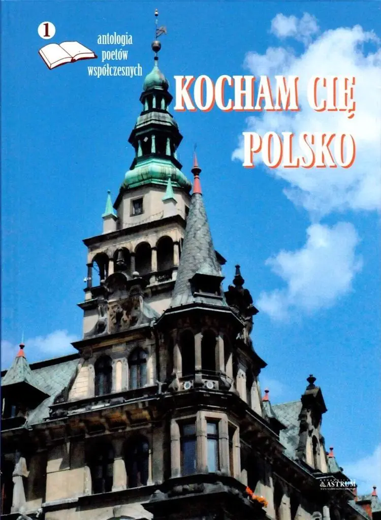 Książka - Kocham cię Polsko. Antologia poetów współczesnych