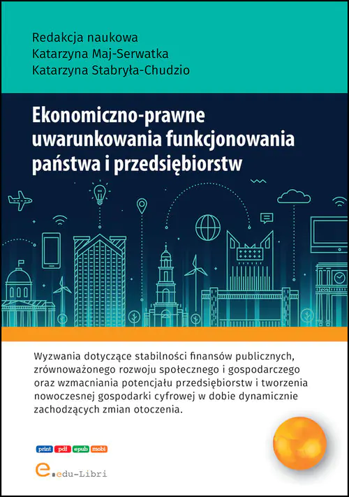 Książka - Ekonomiczno-prawne uwarunkowania funkcjonowania państwa i przedsiębiorstw