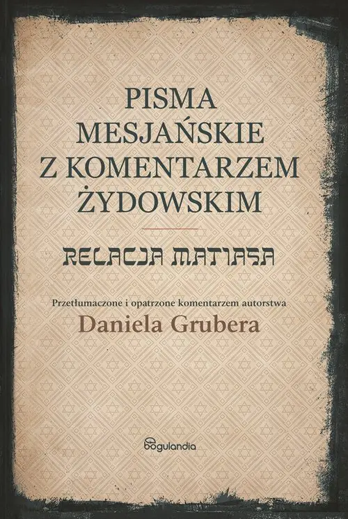 Książka - Pisma Mesjańskie z komentarzem żydowskim Relacja Matiasa