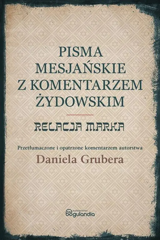 Książka - Pisma Mesjańskie z komentarzem. Relacja Marka
