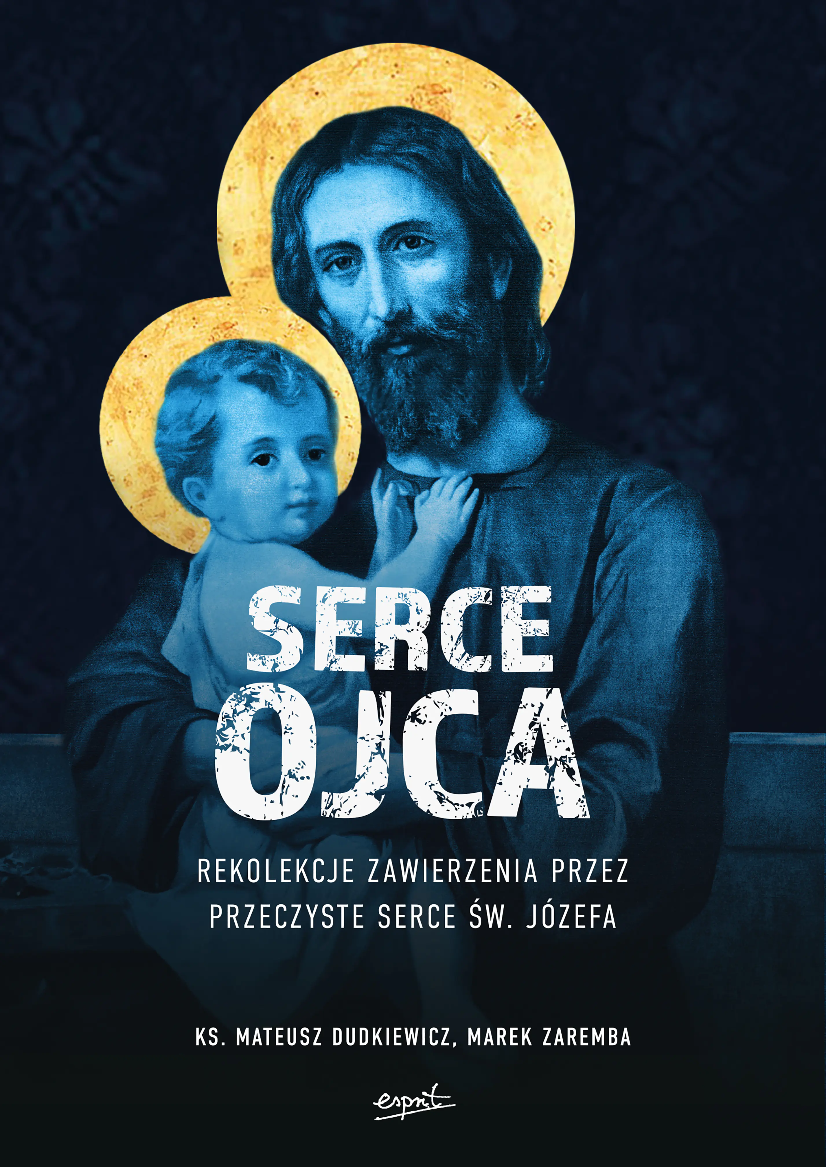 Książka - Serce Ojca. Rekolekcje ze św. Józefem