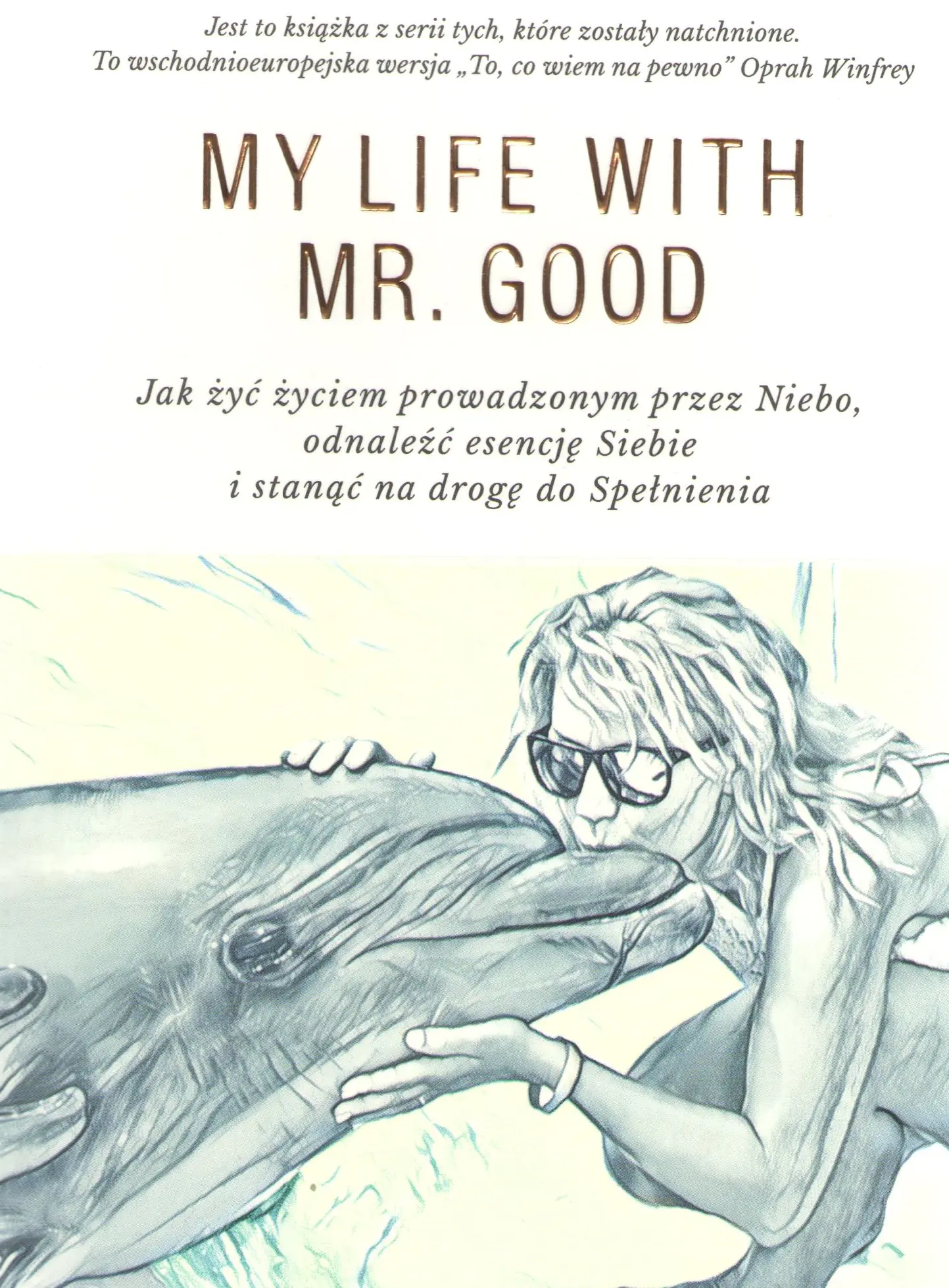 Książka - Moje życie z Mr. Good