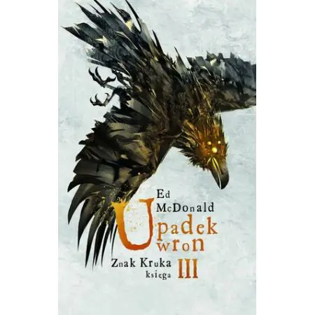 Książka - Upadek wron. Znak kruka. Tom 3