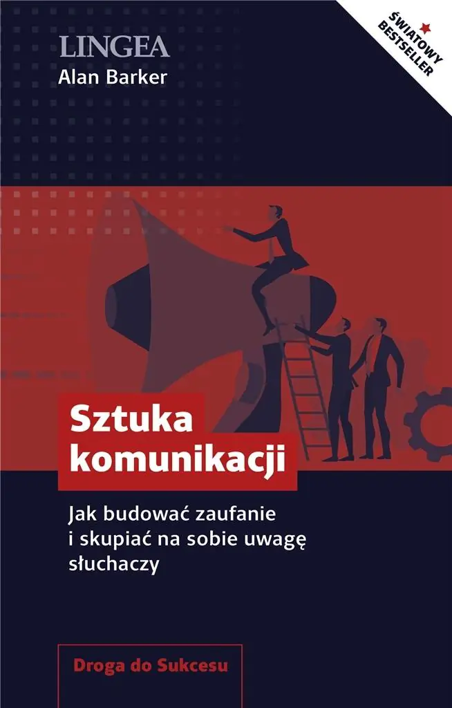 Książka - Sztuka komunikacji. Jak budować zaufanie i skupiać na sobie uwagę słuchaczy