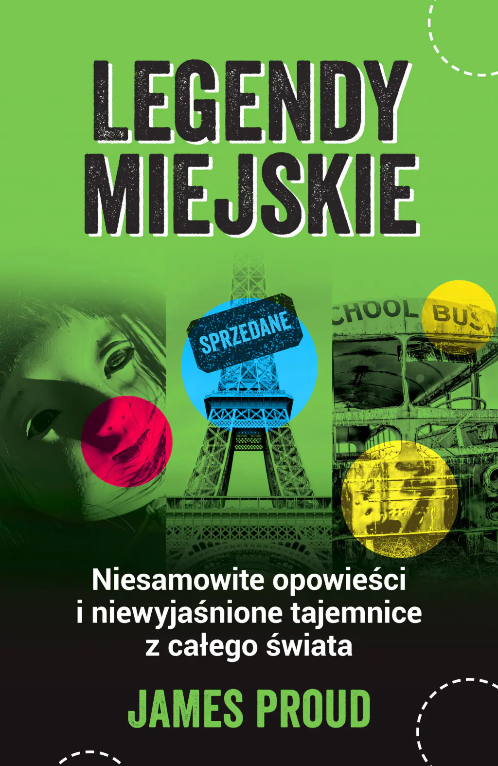 Książka - Legendy miejskie. Niesamowite opowieści i niewyjaśnione tajemnice z całego świata