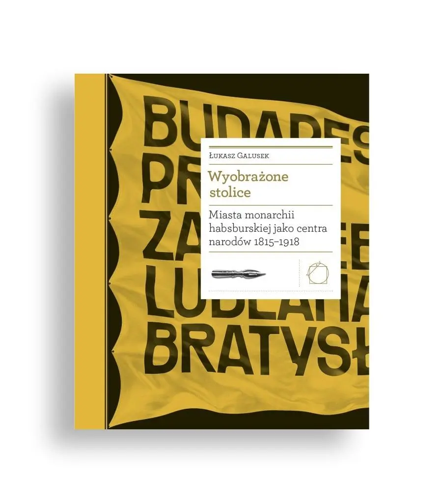Książka - Wyobrażone stolice. Miasta monarchii...