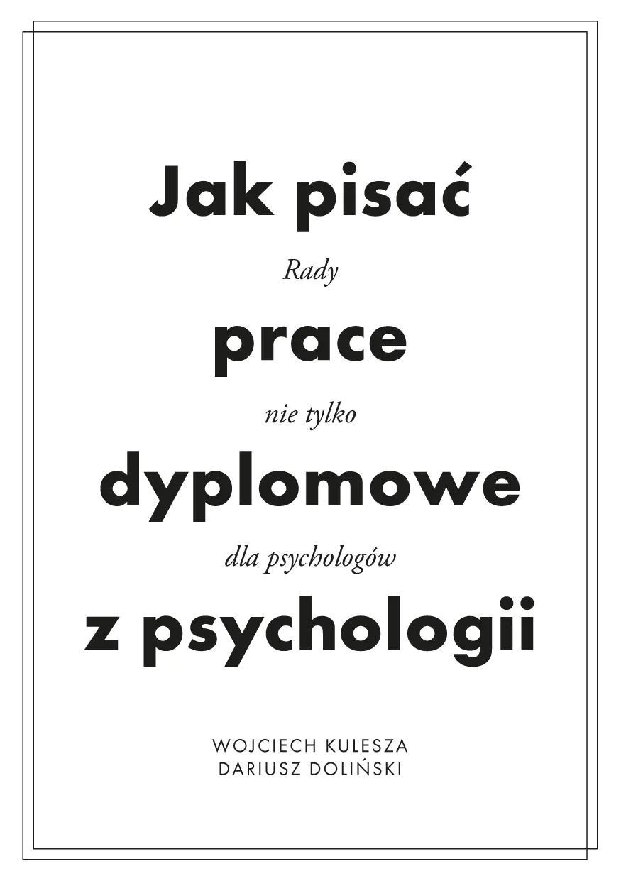 Książka - Jak pisać prace dyplomowe z psychologii. Poradnik nie tylko dla psychologów