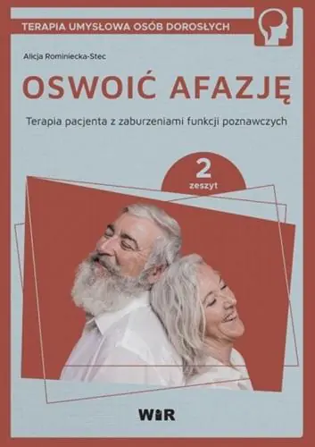 Książka - Oswoić afazję. Terapia pacjenta.. cz.2