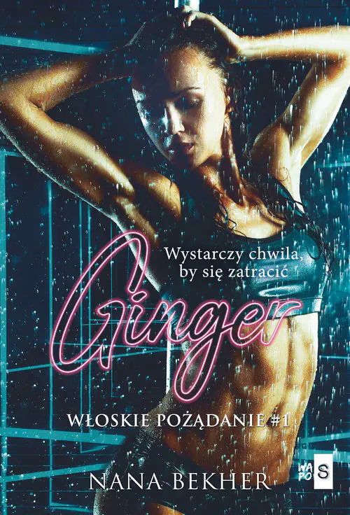 Ginger. Włoskie pożądanie. Tom 1