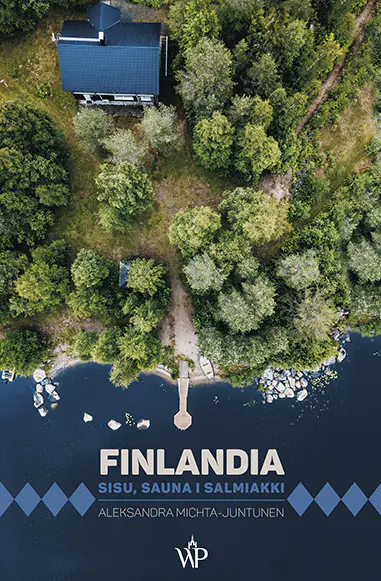 Książka - Finlandia. Sisu, sauna i salmiakki