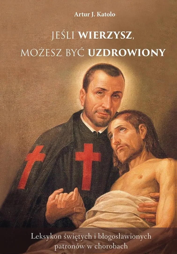 Książka - Jeśli wierzysz możesz być uzdrowiony