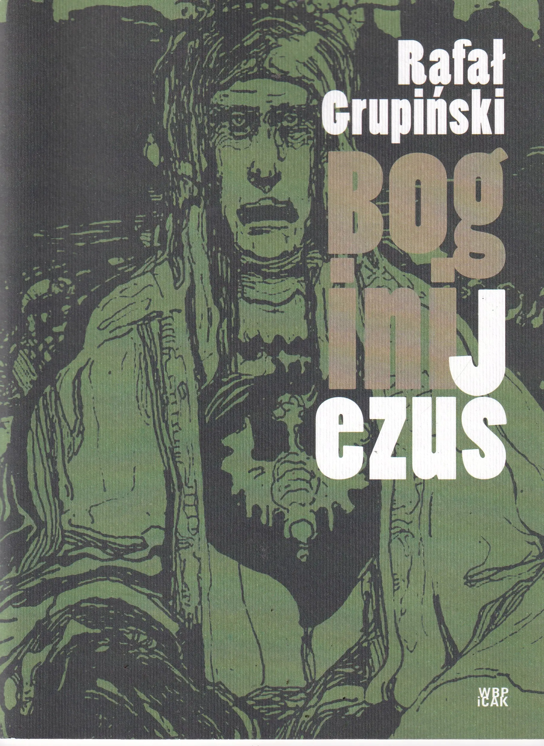 Książka - Rafał Grupiński Bogini Jezus