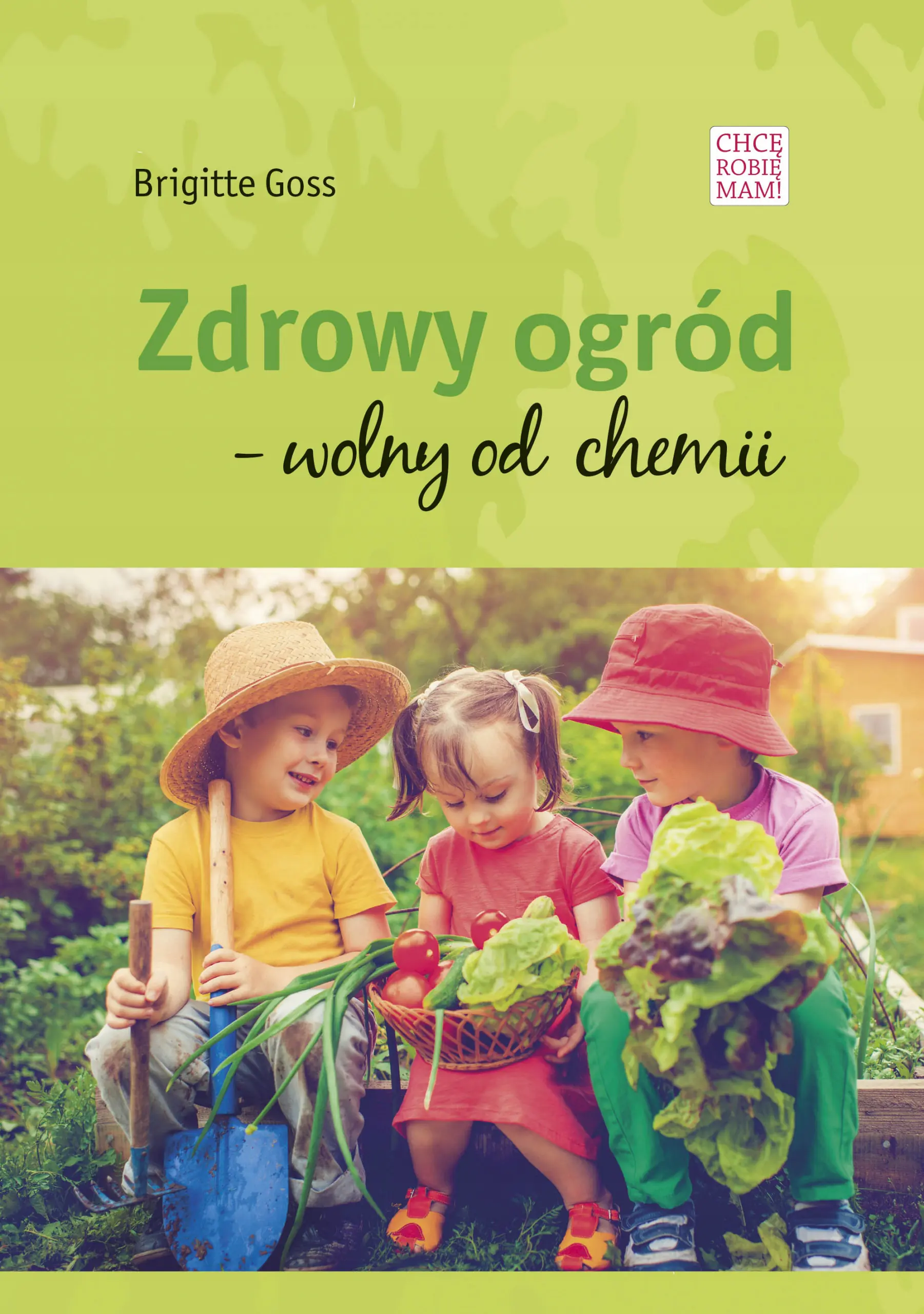 Książka - Zdrowy ogród - wolny od chemii