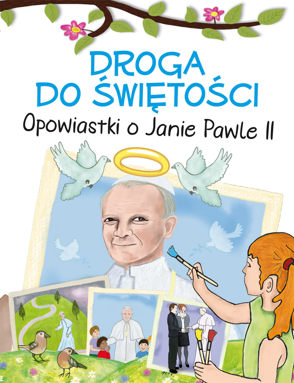 Książka - Droga do świętości. Opowiastki o Janie Pawle II