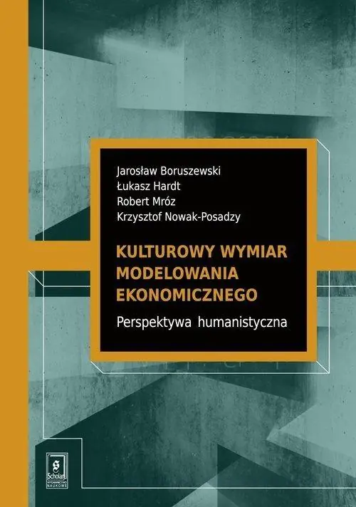 Książka - Kulturowy wymiar modelowania ekonomicznego