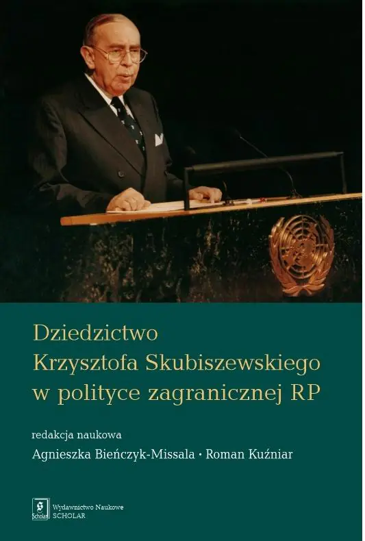 Książka - Dziedzictwo Krzysztofa Skubiszewskiego w polityce zagranicznej RP