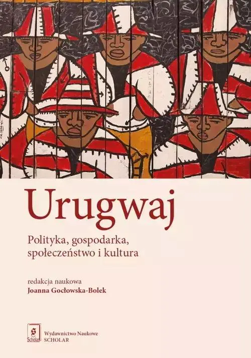Książka - Urugwaj. Polityka, gospodarka, społeczeństwo i kultura
