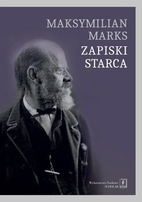 Książka - Masymilian Marks. Zapiski starca