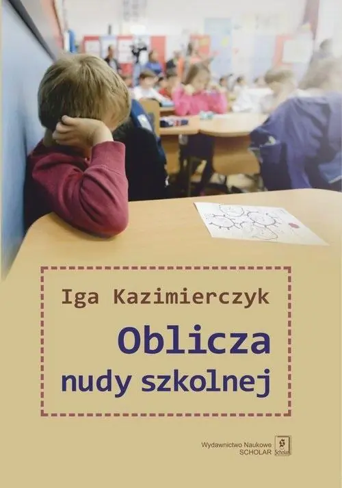 Książka - Oblicza nudy szkolnej