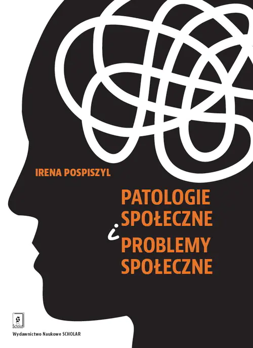 Książka - Patologie społeczne i problemy społeczne